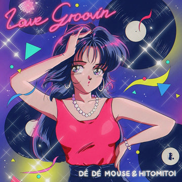 LOVE GROOVIN | 7IN VINYL