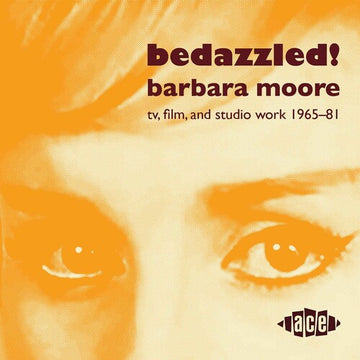 BEDAZZLED! BARBARA MOORE TV, FILM & STUDIO WORK 1965–81 (2LP) | VINYL RECORD (LP)