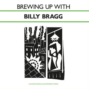 BREWING UP WITH BILLY BRAGG (SOLID DARK GREEN VINYL) | VINYL RECORD (LP)