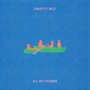 ALL MY FRIENDS (TRANSPARENT GREEN VINYL) | VINYL RECORD (LP)