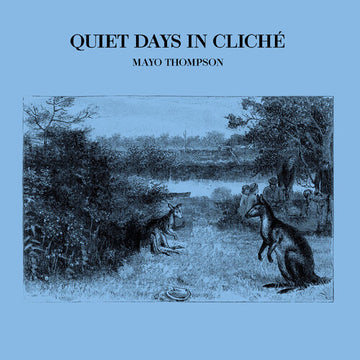 QUIET DAYS IN CLICHÉ | VINYL RECORD (LP)