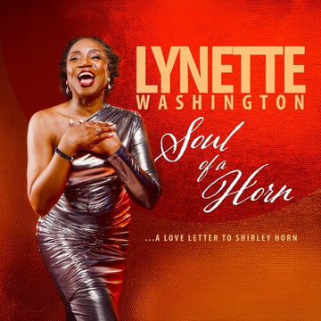 LYNETTE WASHINGTON - SOUL OF A HORN | VINYL RECORD (LP)