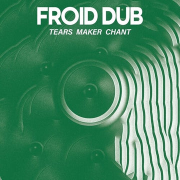 TEARS MAKER CHANT (GREEN VINYL) | VINYL RECORD (LP)