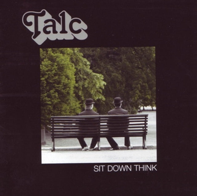 TALC | SIT DOWN THINK | VINYL RECORD (LP)