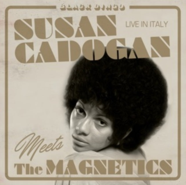 CADOGAN, SUSAN MEETS THE MAGNETICS | LIVE IN ITALY | VINYL RECORD (LP)