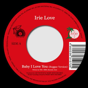 IRIE LOVE | BABY I LOVE YOU / KAZE NO TANI NO NAUSHIKA | 7IN VINYL