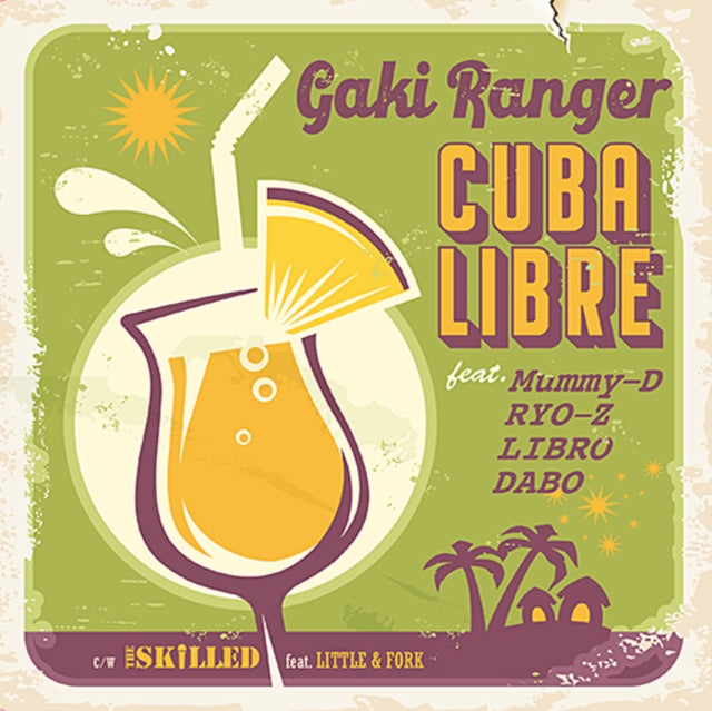 GAKI RANGER | CUBA LIBRE FEAT. MUMMY-D, RYO-Z, LIBRO ï¼† DABO / THE SKILLD FEAT. LITTLE & FORK | 7IN VINYL