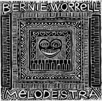 WORRELL, BERNIE | MELODESTRA | 10IN VINYL