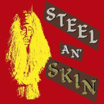 STEEL AN' SKIN | VINYL RECORD (LP)