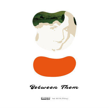 BETWEEN THEM FEAT. MIYA (ALBORG) | 7IN VINYL