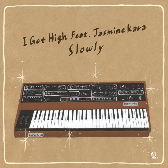SLOWLY | I GET HIGH (FEAT. JASMINE KARA) (JAPANESE IMPORT/FREDA PAYNE COVER) | 7IN VINYL
