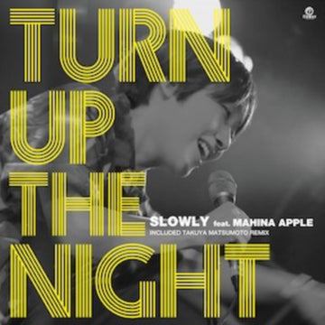 TURN UP THE NIGHT (JAPANESE IMPORT) | 7IN VINYL