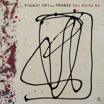 YOU GOTTA BE | 7IN VINYL