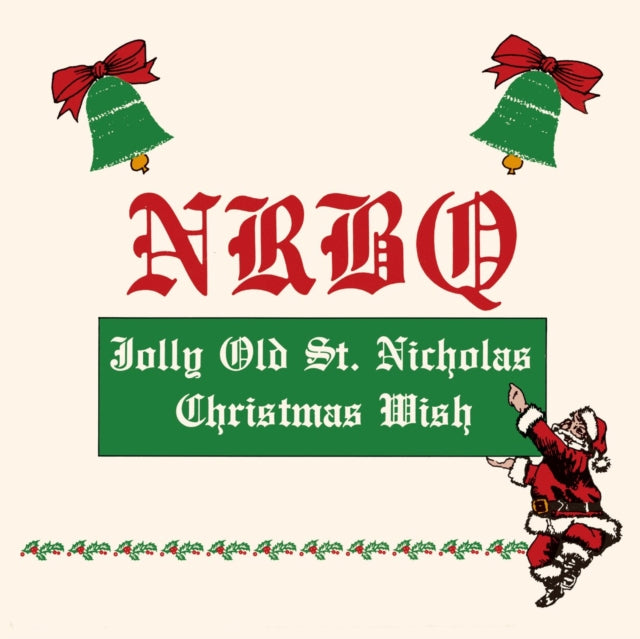 NRBQ | CHRISTMAS WISH / JOLLY OLD ST. NICHOLAS | 7IN VINYL