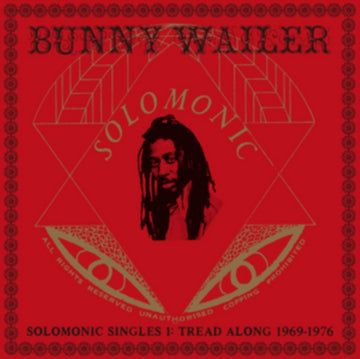 WAILER, BUNNY | SOLOMONIC SINGLES 1: TREAD ALONG 1969-1976 | VINYL RECORD (LP)