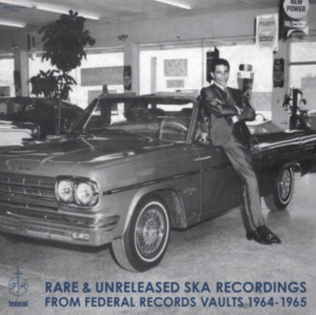 VARIOUS ARTISTS | RARE & UNRELEASED SKA RECORDINGS FROM FEDERAL RECORDS VAULTS 1964-1965 | VINYL RECORD (LP)