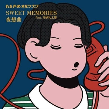 SWEET MEMORIES FEAT. STRANGE REITARO/YASOKYOKU (NOCTURNE) | 7IN VINYL