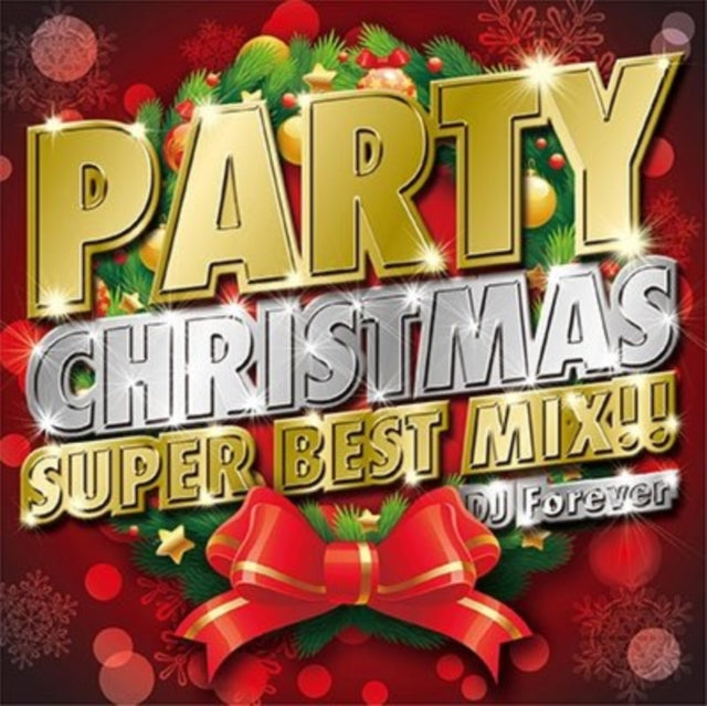 DJ FOREVER | PARTY CHRISTMAS SUPER BEST MIX | CD