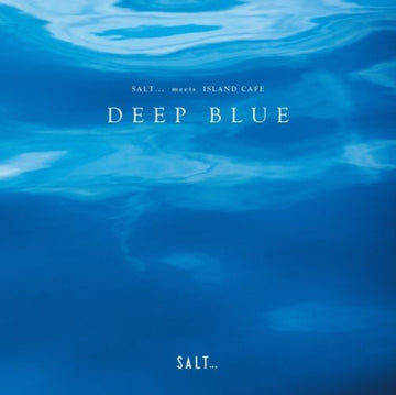SALT... MEETS ISLAND CAFE: DEEP BLUE | VINYL RECORD (LP)
