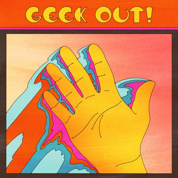 GEEK OUT! (WITH QUICKLY, QUICKLY & THE BREATHING EFFECT) / SUITE ESCAPE | 7IN VINYL