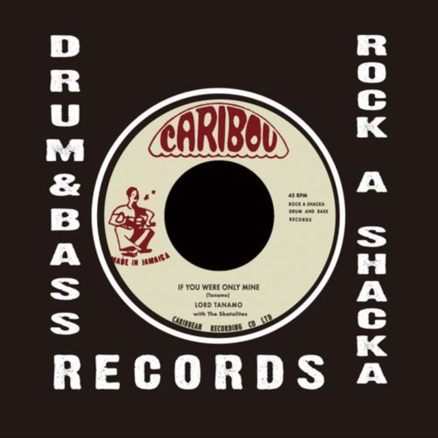 LORD TANAMO | IF YOU WERE ONLY MINE | 7IN VINYL