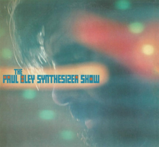 BLEY, PAUL | PAUL BLEY SYNTHESIZER SHOW | VINYL RECORD (LP)