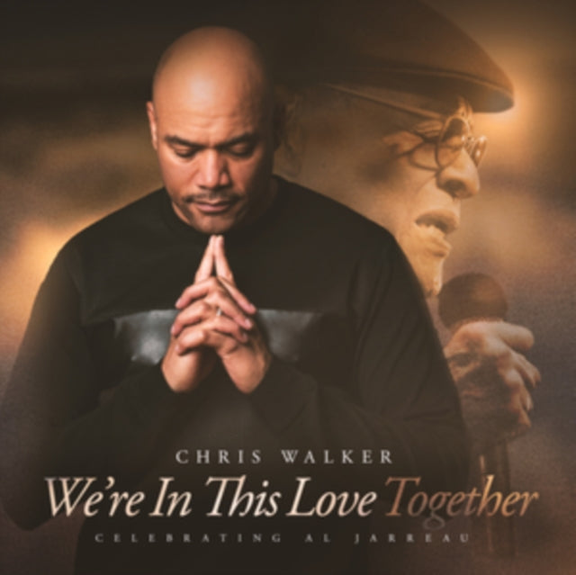 WALKER, CHRIS | WE'RE IN THIS LOVE TOGETHER (SOUNDSTONE VINYL) | VINYL RECORD (LP)