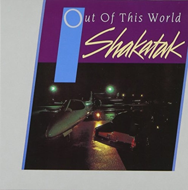 SHAKATAK | OUT OF THIS WORLD | CD