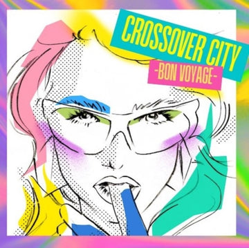 CROSSOVER CITY –BON VOYAGE– | VINYL RECORD (LP)