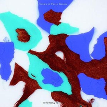 CROWN OF FUZZY GROOVE (IMPORT) | VINYL RECORD (LP)