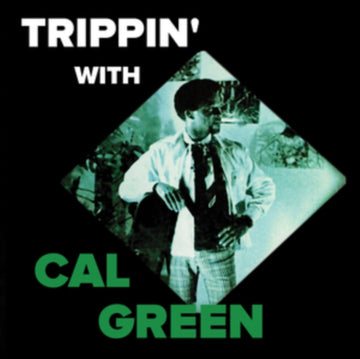 TRIPPIN' WITH CAL GREEN | VINYL RECORD (LP)