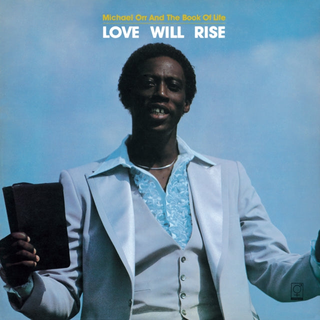 ORR, MICHAEL | LOVE WILL RISE | VINYL RECORD (LP)