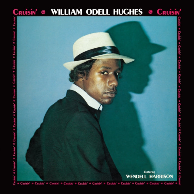 ODELL HUGHES, WILLIAM | CRUISIN | VINYL RECORD (LP)