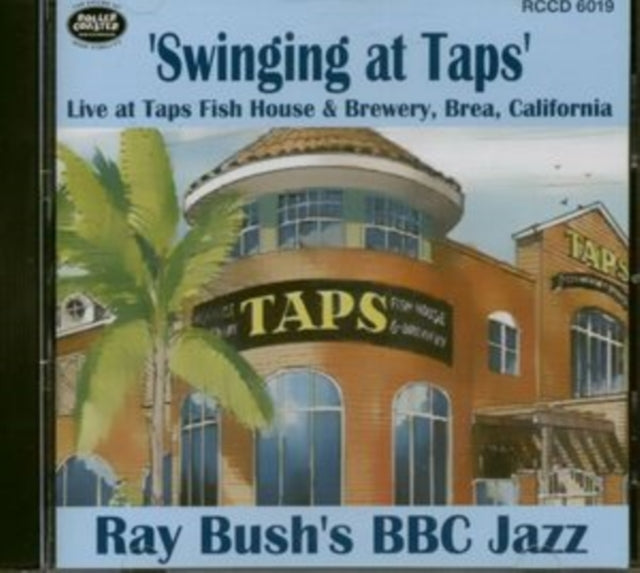 BUSH'S, RAY BBC JAZZ | SWINGING AT TAPS | CD