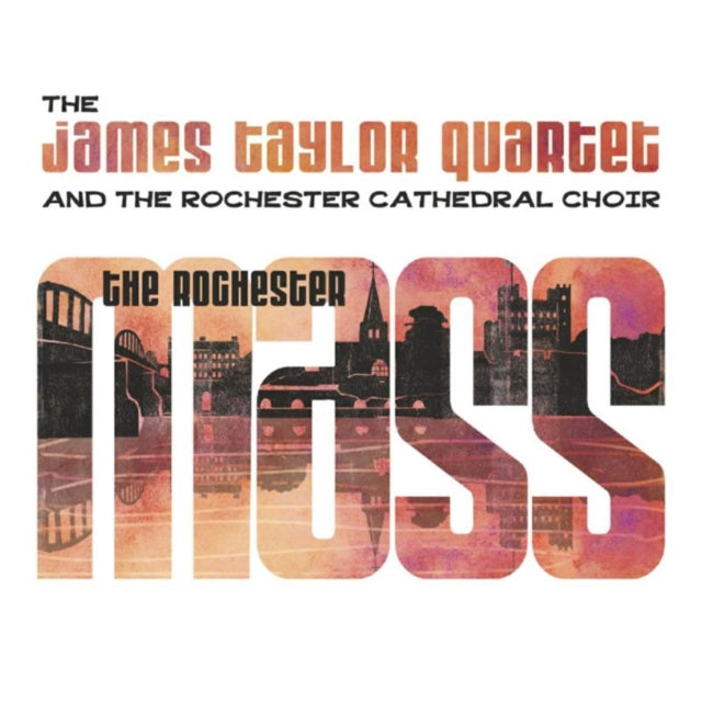 TAYLOR, JAMES QUARTET & THE ROCHESTER CATHEDRAL CHOIR | ROCHESTER MASS | VINYL RECORD (LP)