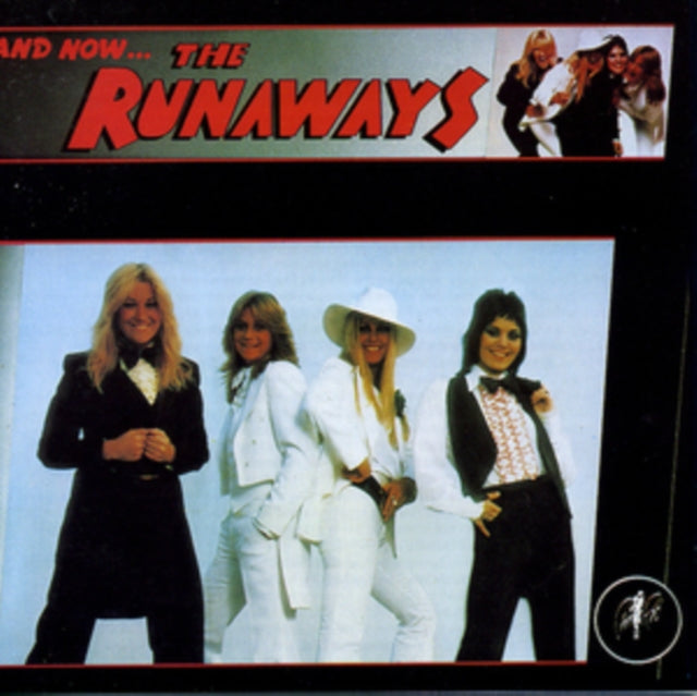 RUNAWAYS | AND NOW THE RUNAWAYS | CD