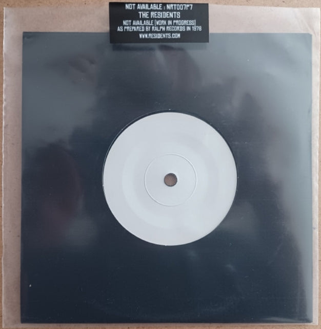 RESIDENTS | NOT AVAILABLE (WORK IN PROGRESS) AS PREPARED BY RALPH RECORDS IN 1978 | 7IN VINYL