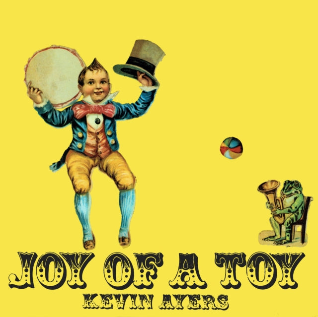 AYERS, KEVIN | JOY OF A TOY (REMASTERED) | VINYL RECORD (LP)