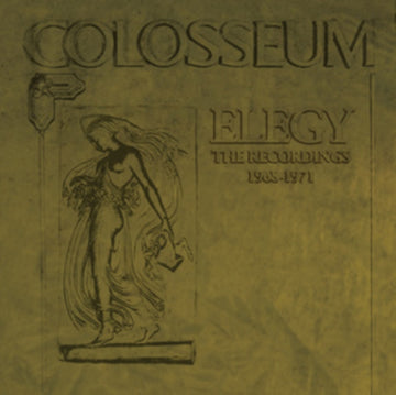 COLOSSEUM | ELEGY â€“ THE RECORDINGS 1968-1971 (6CD REMASTERED CLAMSHELL BOX) | CD