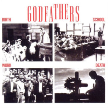 GODFATHERS | BIRTH SCHOOL WORK DEATH | CD