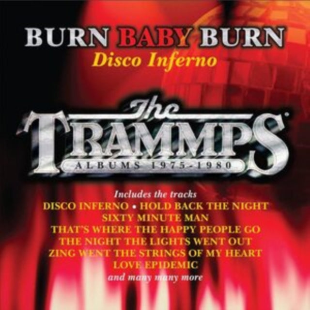 TRAMMPS | BURN BABY BURN - DISCO INFERNO (8CD): THE TRAMMPS ALBUMS 1975-1980 | CD