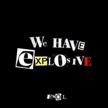 WE HAVE EXPLOSIVE | VINYL RECORD (LP)