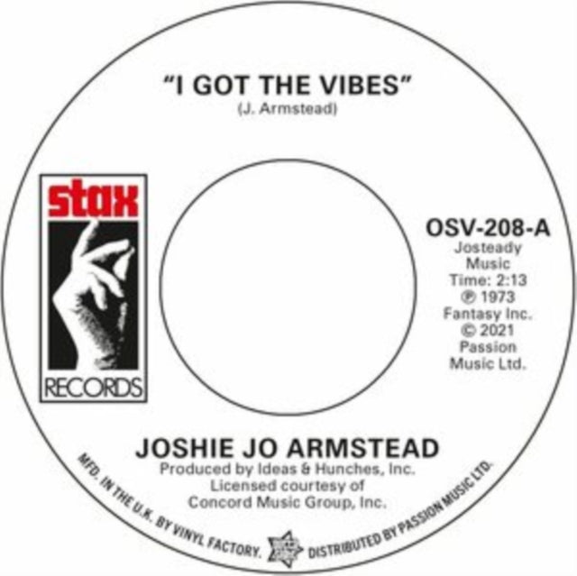 ARMSTEAD, JOSIE JO; CARLA THOMAS | I GOT THE VIBES / I'LL NEVER STOP LOVING YOU | 7IN VINYL