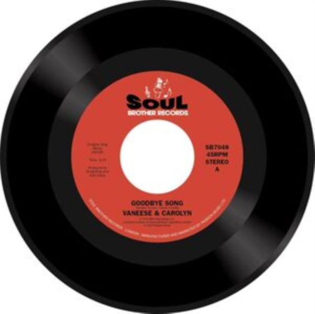 VANEESE & CAROLYN | GOODBYE SONG / JUST A SMILE (FROM YOU) | 7IN VINYL