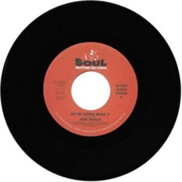 NEW WORLD | WE'RE GONNA MAKE IT | 7IN VINYL