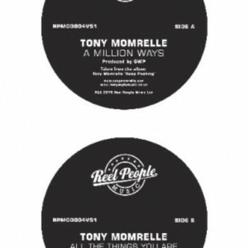 MOMRELLE, TONY | A MILLION WAYS / ALL THE THING | 7IN VINYL