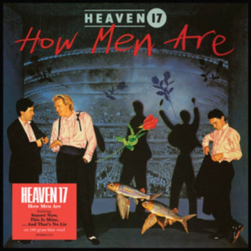 HEAVEN 17 | HOW MEN ARE (BLUE VINYL) | VINYL RECORD (LP)
