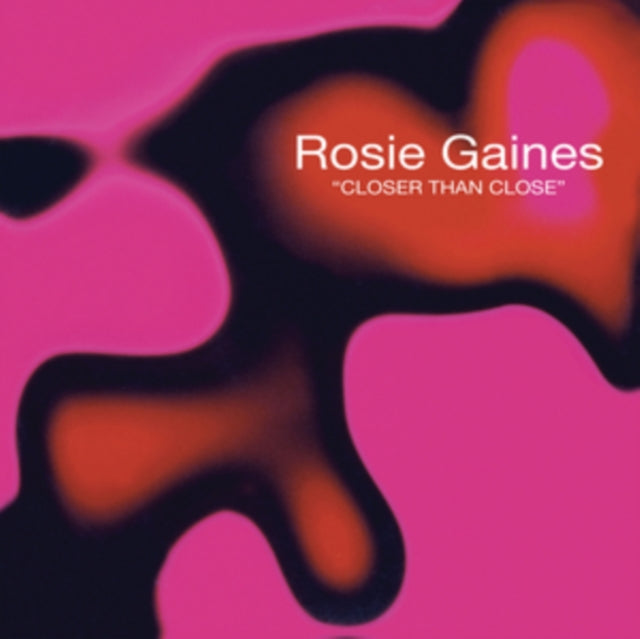 GAINES, ROSIE | CLOSE THAN CLOSE | 12IN VINYL