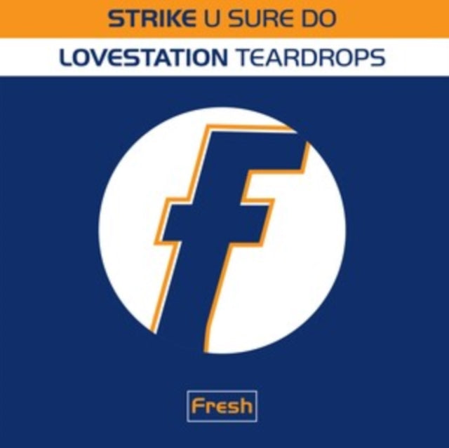 STRIKE  LOVESTATION | U SURE DO / TEARDROPS | 12IN VINYL