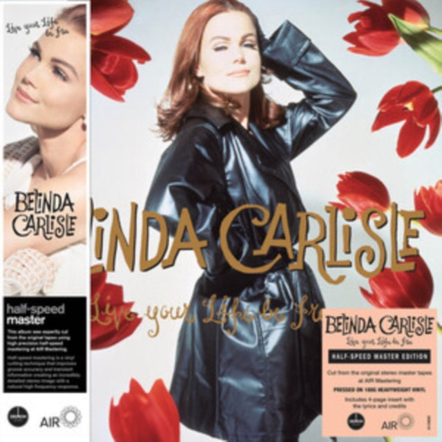 CARLISLE, BELINDA | LIVE YOUR LIFE BE FREE (HALF-SPEED MASTER EDITION) | VINYL RECORD (LP)